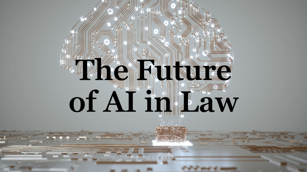 The Future of AI in Law